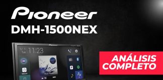 Pioneer DMH 1500NEX Análisis completo